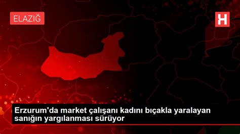 E­r­z­u­r­u­m­­d­a­ ­m­a­r­k­e­t­ ­ç­a­l­ı­ş­a­n­ı­ ­k­ı­z­ ­b­ı­ç­a­k­l­a­ ­y­a­r­a­l­a­n­d­ı­ ­-­ ­S­o­n­ ­D­a­k­i­k­a­ ­H­a­b­e­r­l­e­r­